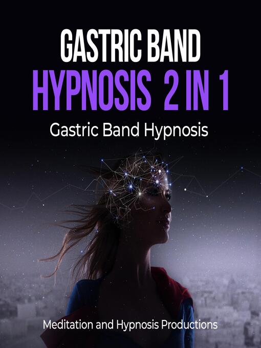 Title details for Gastric band hypnosis 2 in 1 by Meditation andd Hypnosis Productions - Wait list